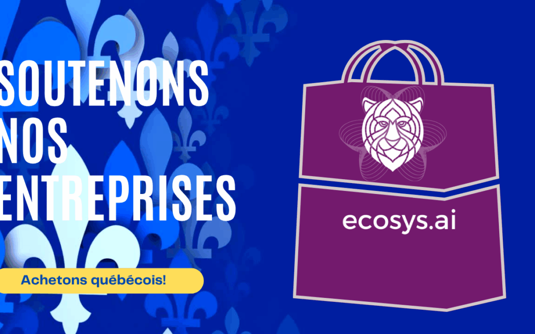 Soutenons nos entreprises québécoises